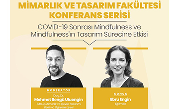 Seminer - COVID-19 Sonrası Mindfulness ve Mindfulness'ın Tasarım Sürecine Etkisi